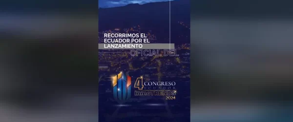 ¡Recorrimos el Ecuador para llevar a ustedes las novedades del Cuarto Congreso Inmobiliario InmoTRENDS2024!